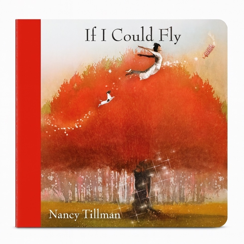 If I Could Fly Board Book by Nancy Tillman